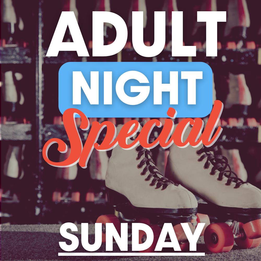 SUNDAY ADULT NIGHT